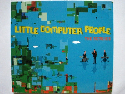 LITTLE COMPUTER PEOPLE - Little Computer People (The Remixes)