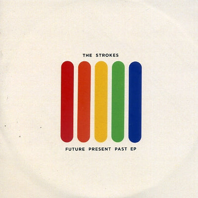 THE STROKES - Future Present Past EP