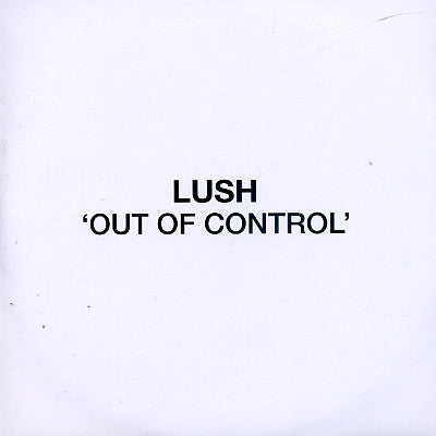LUSH - Out Of Control