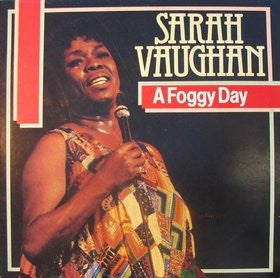 SARAH VAUGHAN - A Foggy Day