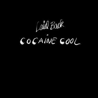 LAID BACK - Cocaine Cool