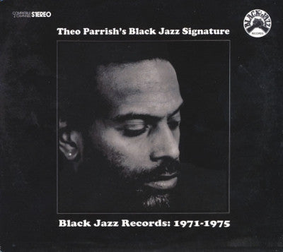THEO PARRISH - Theo Parrish's Black Jazz Signature (Black Jazz Records: 1971-1975)