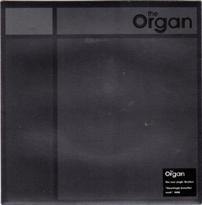 THE ORGAN - Brother
