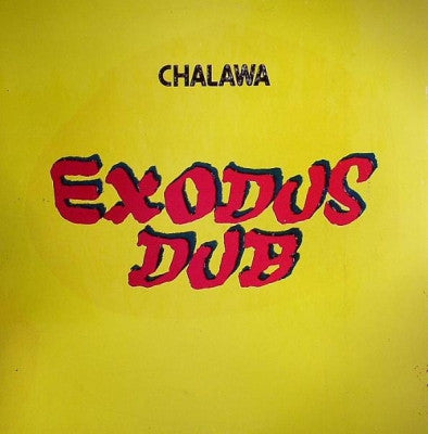 CHALAWA - Exodus Dub