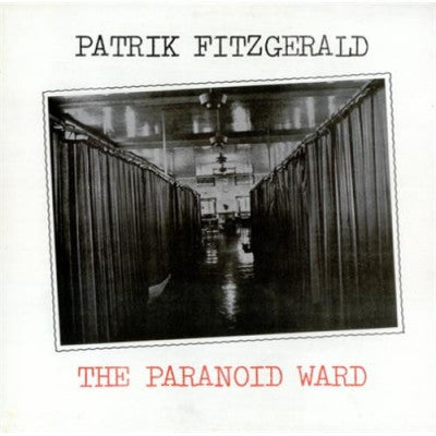 PATRIK FITZGERALD - The Paranoid Ward