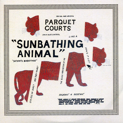 PARQUET COURTS - Sunbathing Animal