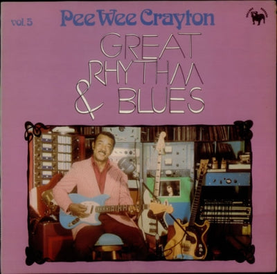 PEE WEE CRAYTON - Great Rhythm & Blues Vol. 5