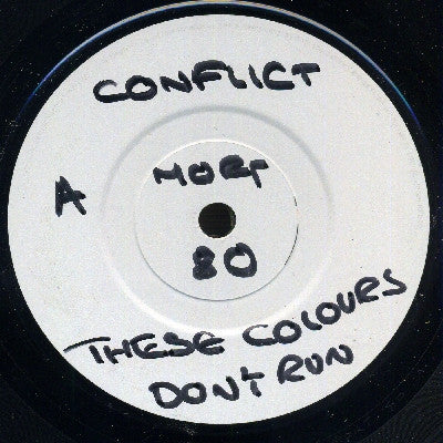 CONFLICT - These Colours Don't Run