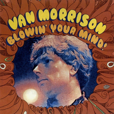 VAN MORRISON  - Blowin' Your Mind!
