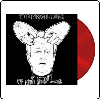 THE KING BLUES - Off WIth Their Heads
