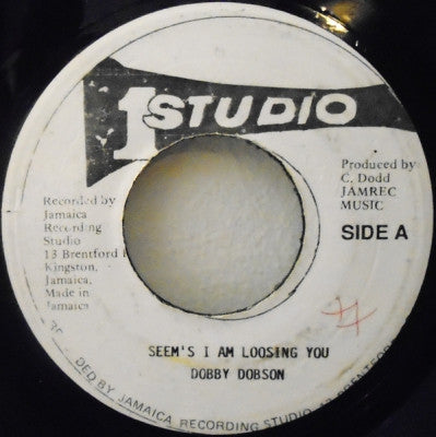 DOBBY DOBSON - Seems I Am Loosing You / Version