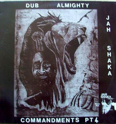 JAH SHAKA - Dub Almighty - Commandments Of Dub 4