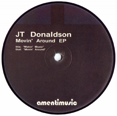 JT DONALDSON - Movin' Around EP