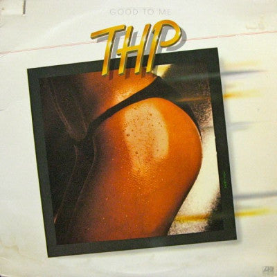 THP - Good To Me
