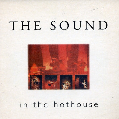 THE SOUND - In The Hothouse