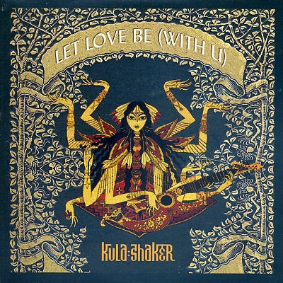 KULA SHAKER - Let Love Be (With U)