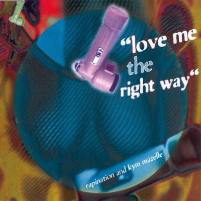 RAPINATION - Love Me The Right Way