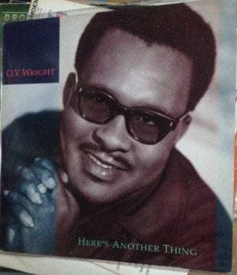 O.V. WRIGHT - Here's Another Thing