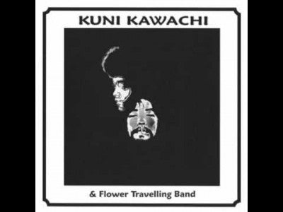 KUNI KAWACHI & FLOWER TRAVELLING BAND - Kirikyogen