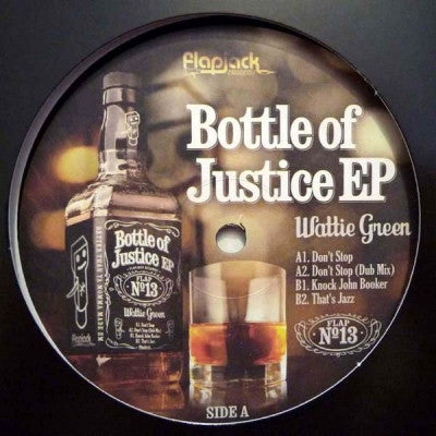 WATTIE GREEN - Bottle Of Justice EP