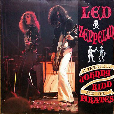 LED ZEPPELIN - A Tribute To Johnny Kidd And The Pirates