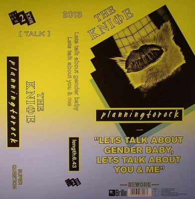 THE KNIFE - Let's Talk About Gender Baby, Let's Talk About You And Me
