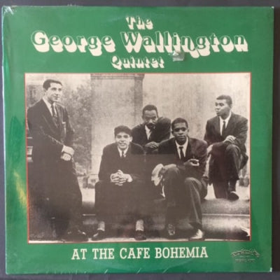 THE GEORGE WALLINGTON QUINTET - The George Wallington Quintet At The Bohemia