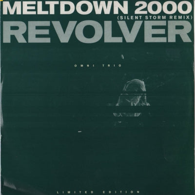 OMNI TRIO - Meltdown 2000 (Silent Storm Remix) / Revolver