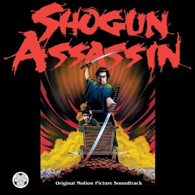 THE WONDERLAND PHILHARMONIC - Shogun Assassin (Original Motion Picture Soundtrack)