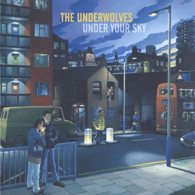 THE UNDERWOLVES - Under Your Sky
