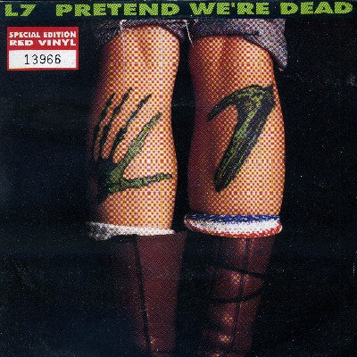 L7 - Pretend We're Dead