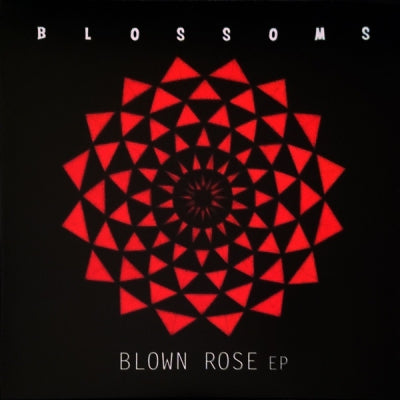 BLOSSOMS - Blown Rose EP