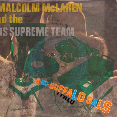 MALCOLM MCLAREN AND THE WORLD FAMOUS SUPREME TEAM - Buffalo Gals