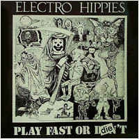 ELECTRO HIPPIES - Play Fast Or Die...