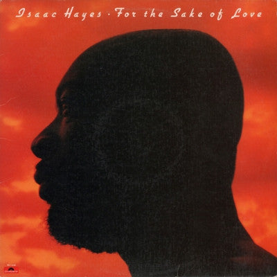 ISAAC HAYES - For The Sake Of Love