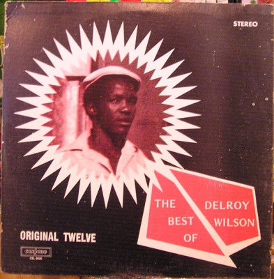 DELROY WILSON - The Best Of Delroy Wilson (Original Twelve)