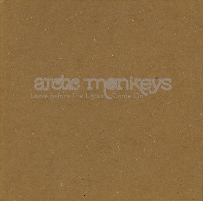 ARCTIC MONKEYS - Leave Before The Lights Come On