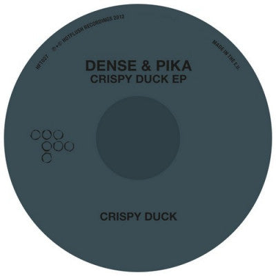 DENSE & PIKA - Crispy Duck EP