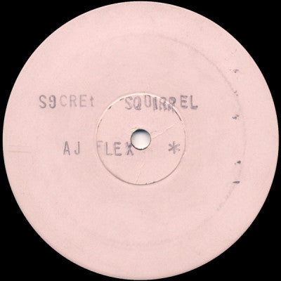 SECRET SQUIRREL & A.J. FLEX - E Drop / Come Rudebwoy