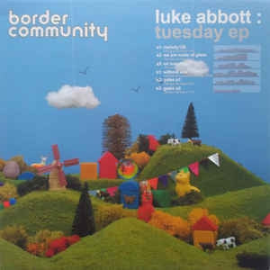 LUKE ABBOTT - Tuesday EP