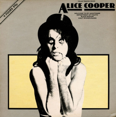 ALICE COOPER - Four Tracks From Alice Cooper / Welcome To My Nightmare