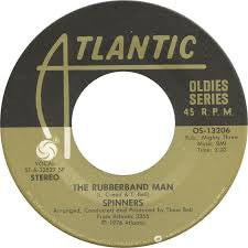 THE SPINNERS - The Rubberband Man / If You Wanna Do A Dance