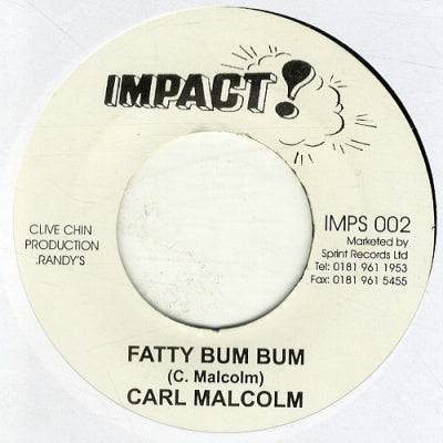 CARL MALCOLM / IMPACT ALL STARS - Fatty Bum Bum / Version