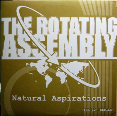 THE ROTATING ASSEMBLY - Natural Aspirations - A/B Melt / Mess I Made
