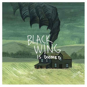 BLACK WING - ...Is Doomed