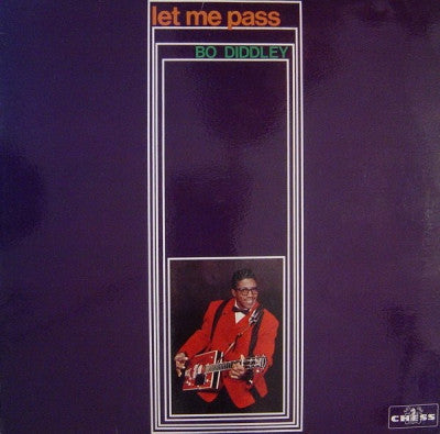 BO DIDDLEY - Let Me Pass