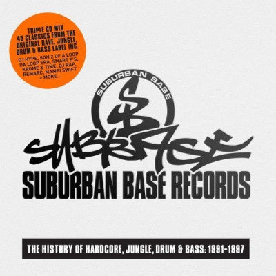 VARIOUS - Suburban Base - The History Of Hardcore, Jungle, Drum & Bass: 1991-1997