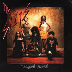 THE SLITS - Trapped Animal
