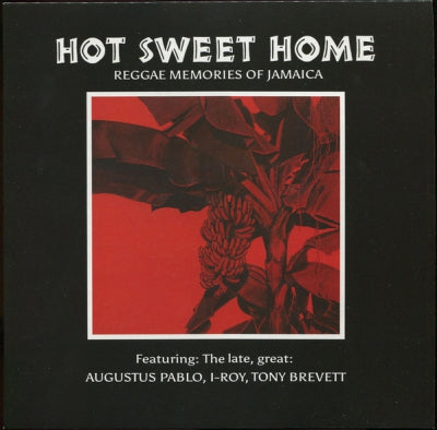 VARIOUS ARTISTS - Hot Sweet Home - Reggae Memories Of Jamaica