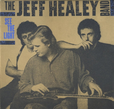 THE JEFF HEALEY BAND - See The Light